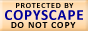 Protected by Copyscape Original Content Checker